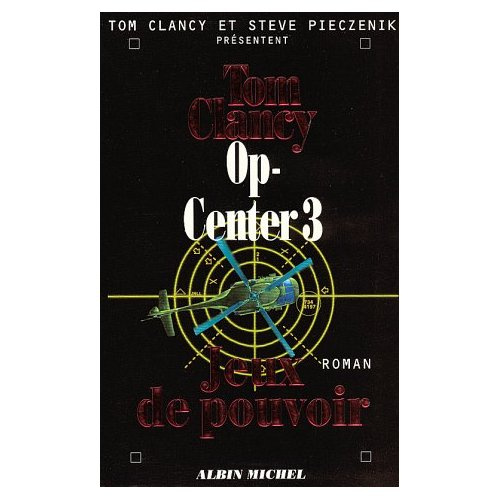 Emprunter Op-Center Tome 3 : Jeux de pouvoir livre
