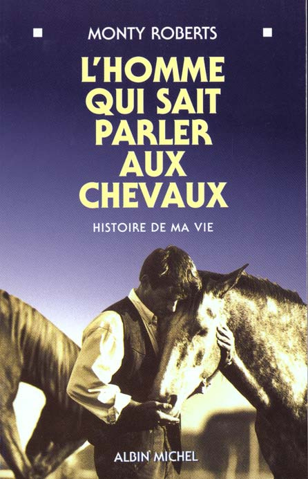Emprunter L'homme qui sait parler aux chevaux. Histoire de ma vie livre