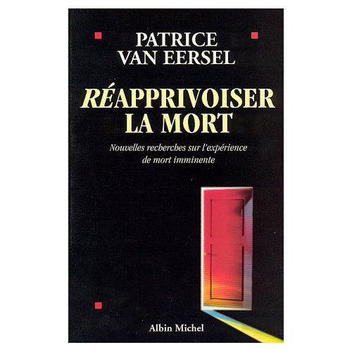 Emprunter Réapprivoiser la mort. Nouvelles recherches sur l'expérience de mort imminente livre