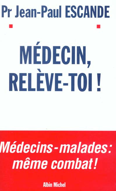 Emprunter Médecin, relève-toi ! livre