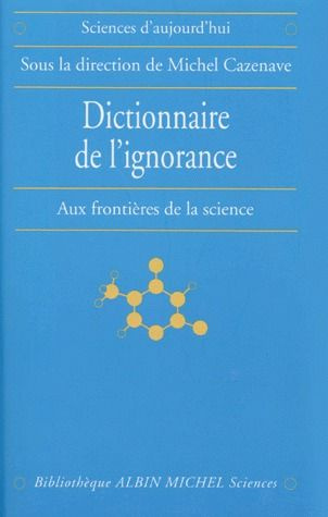 Emprunter DICTIONNAIRE DE L' IGNORANCE. Aux frontières de la science livre