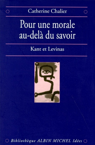 Emprunter Pour une morale au-delà du savoir. Kant et Levinas livre