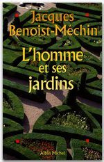 Emprunter L'homme et ses jardins ou Les métamorphoses du Paradis terrestre livre