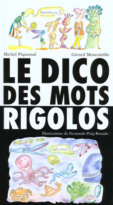 Emprunter Le dico des mots rigolos. De abracadabra à zygomatique... livre