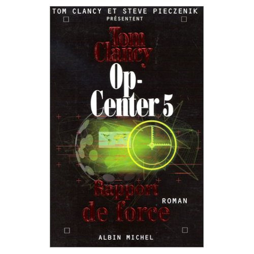 Emprunter Op-Center Tome 5 : Rapport de force livre
