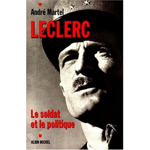 Emprunter LECLERC. Le soldat et le politique livre