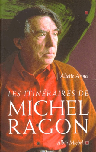 Emprunter Les itinéraires de Michel Ragon livre