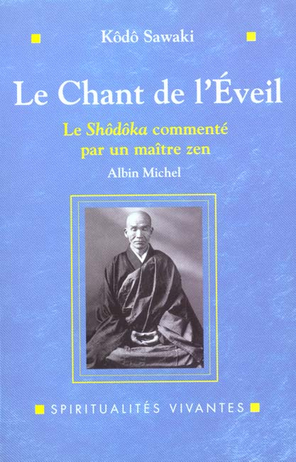 Emprunter LE CHANT DE L'EVEIL. Le Shôdôka commenté par un maître zen livre