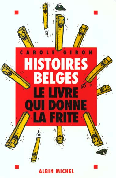 Emprunter HISTOIRES BELGES. Le livre qui donne la frite livre