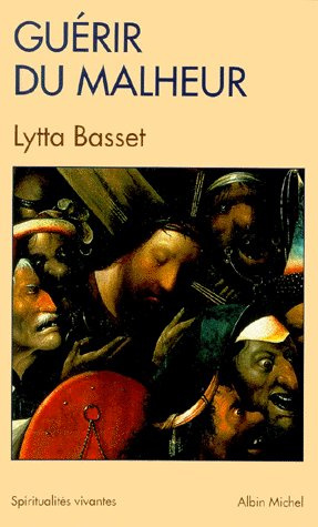 Emprunter Guérir du malheur livre