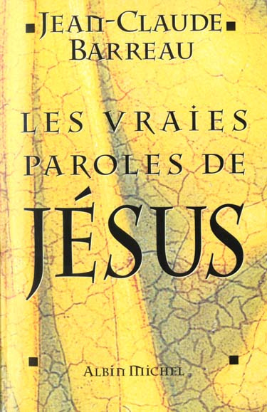 Emprunter Les vraies paroles de Jésus livre