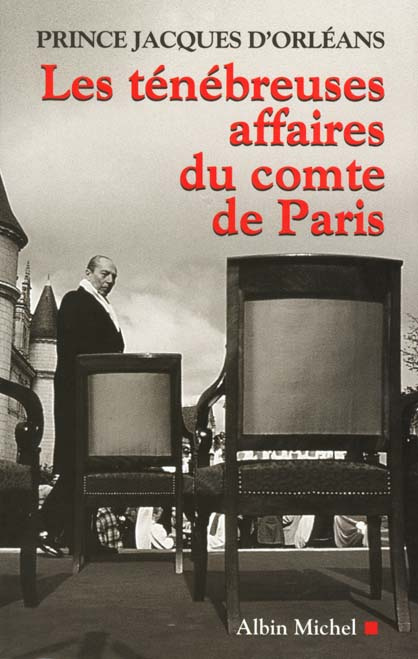 Emprunter Les ténébreuses affaires du comte de Paris livre