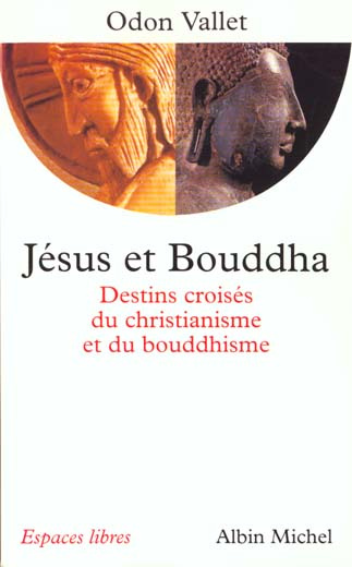 Emprunter JESUS ET BOUDDHA. Destins croisés du christianisme et du bouddhisme livre