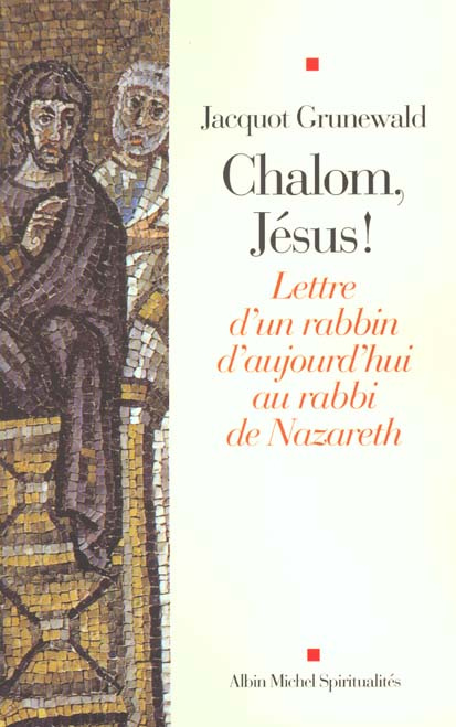 Emprunter Chalom, Jésus ! Lettre d'un rabbin d'aujourd'hui au rabbi de Nazareth livre