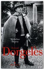 Emprunter Roland Dorgelès. Un siècle de vie littéraire livre