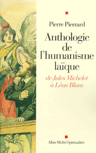 Emprunter Anthologie de l'humanisme laïque de Jules Michelet à Léon Blum livre