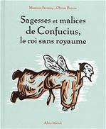 Emprunter Sagesses et malices de Confucius, le roi sans royaume livre
