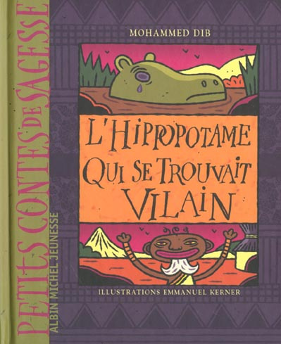 Emprunter L'HIPPOPOTAME QUI SE TROUVAIT VILAIN livre