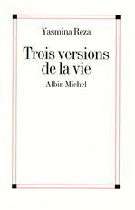 Emprunter Trois versions de la vie livre