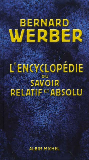 Emprunter L'encyclopédie du savoir relatif et absolu livre