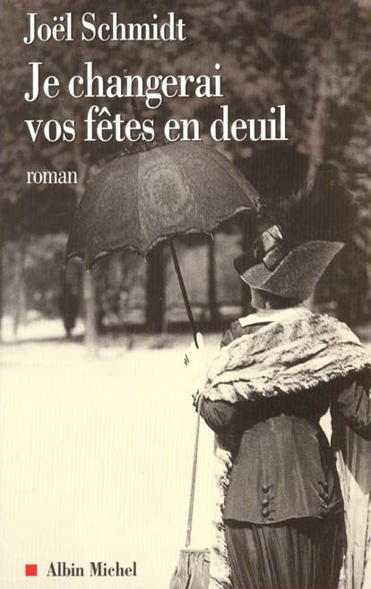 Emprunter Je changerai vos fêtes en deuil livre