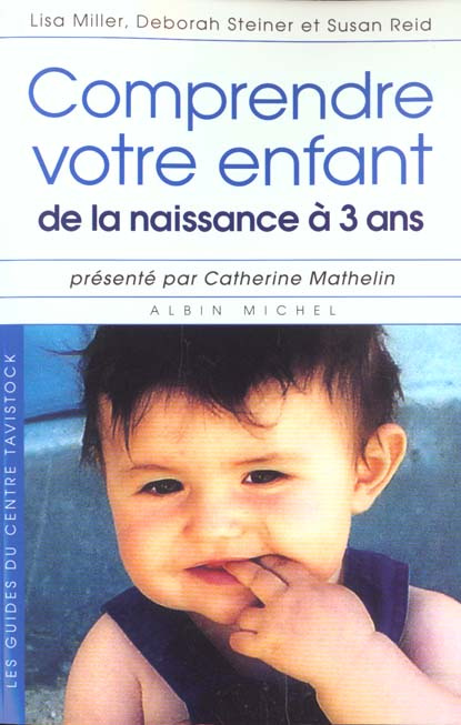 Emprunter Comprendre votre enfant de la naissance à 3 ans livre