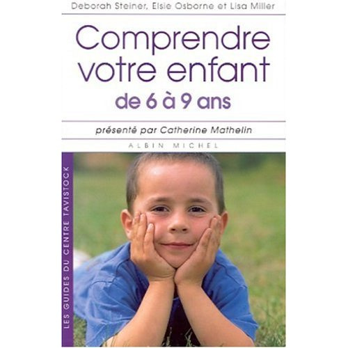 Emprunter Comprendre votre enfant de 6 à 9 ans livre