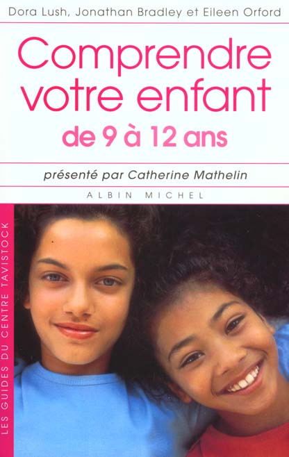 Emprunter Comprendre votre enfant de 9 à 12 ans livre