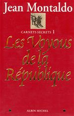 Emprunter Carnets secrets. Tome 1, Les voyous de la République livre