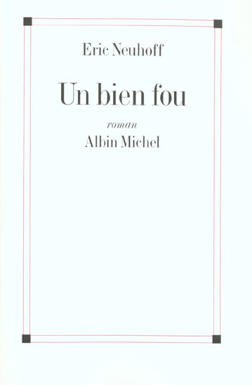 Emprunter Un bien fou livre