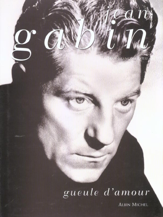 Emprunter Jean Gabin. Gueule d'amour livre