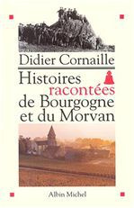 Emprunter Histoires racontées de Bourgogne et du Morvan livre