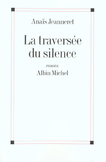 Emprunter La traversée du silence livre