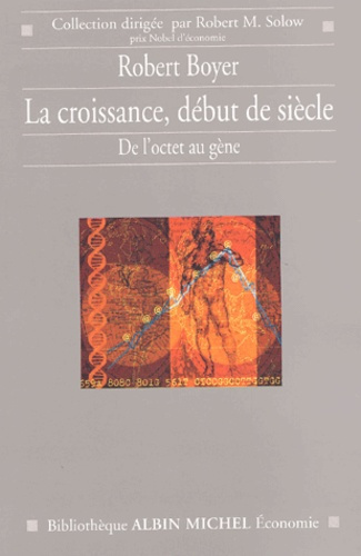 Emprunter La croissance, début de siècle. De l'octet au gène livre
