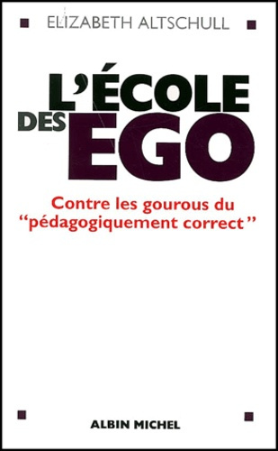 Emprunter L'école des ego. Contre les gourous du