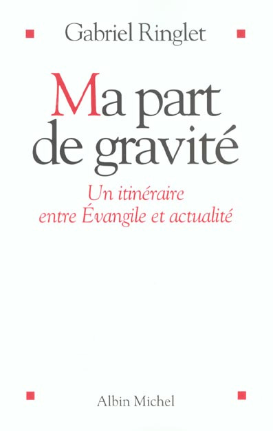 Emprunter Ma part de gravité. Un itinéraire entre Evangile et actualité livre
