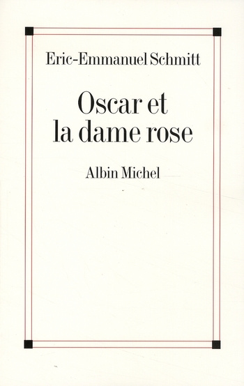 Emprunter Oscar et la dame rose livre