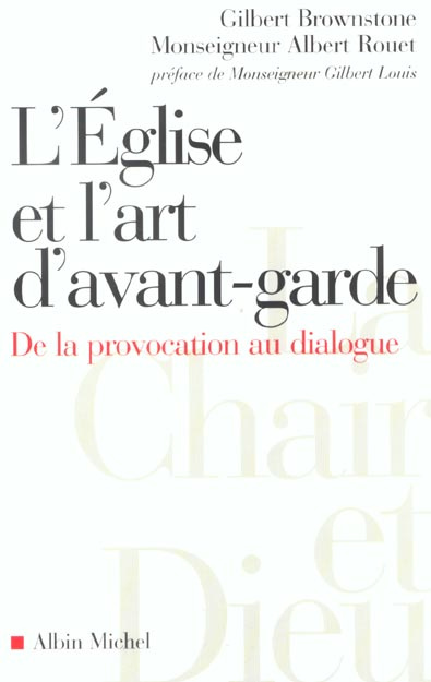 Emprunter L'Eglise et l'art d'avant-garde. De la provocation au dialogue livre