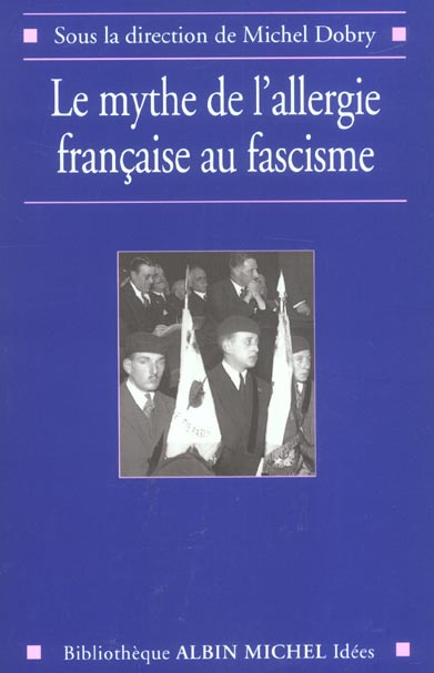 Emprunter Le mythe de l'allergie française au fascisme livre