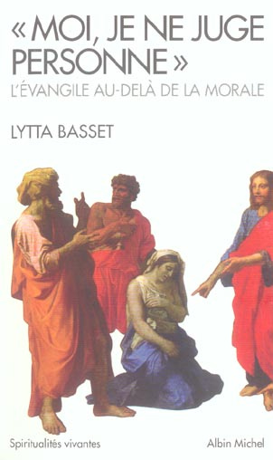 Emprunter Moi, je ne juge personne. L'Evangile au-delà de la morale livre