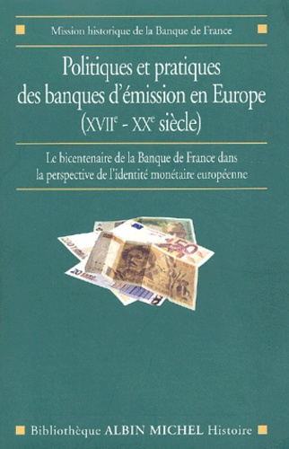 Emprunter Politiques et pratiques des banques d'émission en Europe (XVIIème - XXème siècle). Le bicentenaire d livre