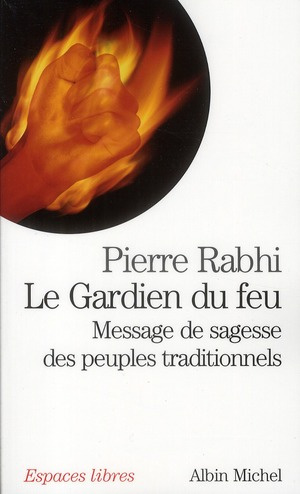 Emprunter Le Gardien du feu. / Message de sagesse des peuples traditionnels livre