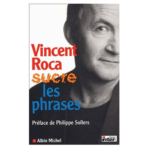 Emprunter Vincent Roca sucre les phrases livre