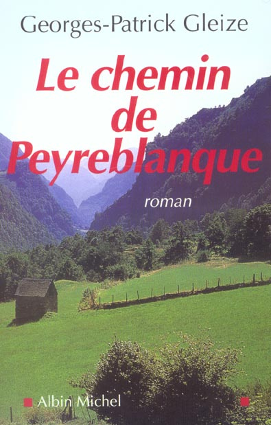 Emprunter LE CHEMIN DE PEYREBLANQUE livre