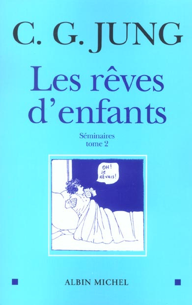Emprunter Séminaires. Tome 2, Les rêves d'enfants livre