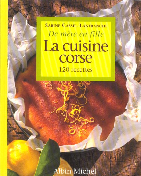 Emprunter La cuisine corse 120 recettes livre