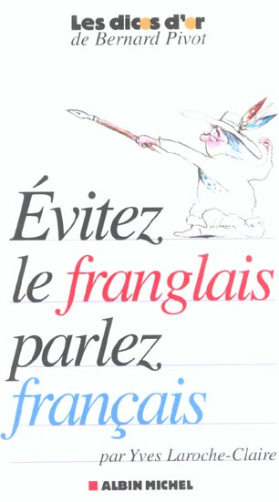 Emprunter Evitez le franglais, parlez français livre