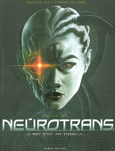 Emprunter Neurotrans Tome 1 : La mort n'est pas éternelle livre