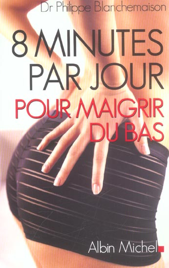 Emprunter 8 minutes par jour pour maigrir du bas livre