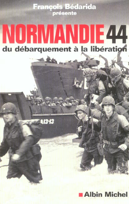 Emprunter Normandie 44. Du débarquement à la libération livre